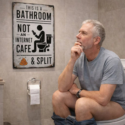 “This Is a Bathroom, Not an Internet Café” Funny Metal Wall Sign 🚽😂